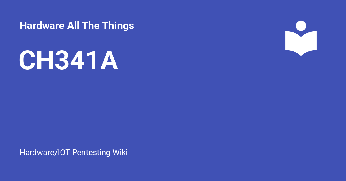 CH341A - Hardware All The Things