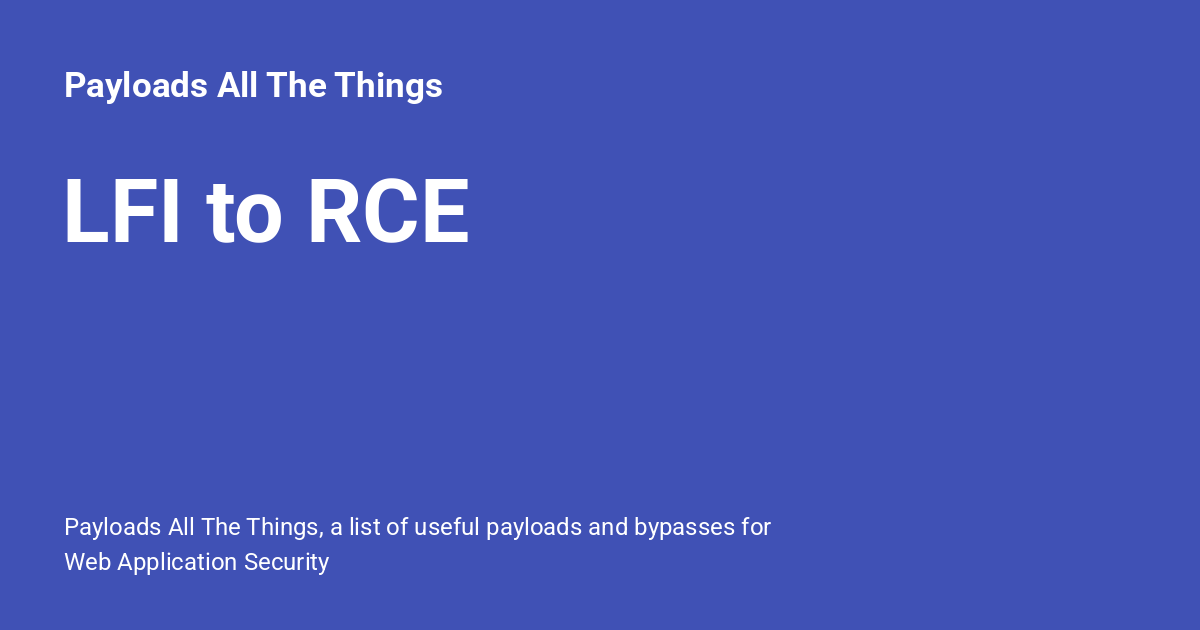 LFI to RCE - Payloads All The Things