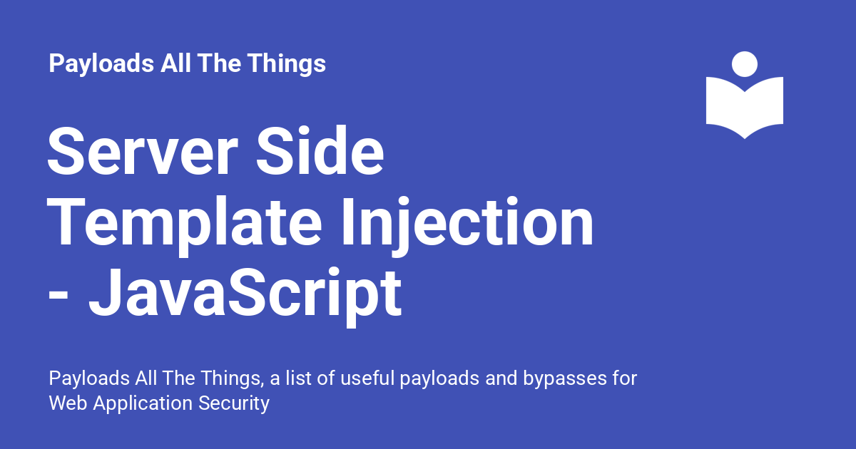 Server Side Template Injection - JavaScript - Payloads All The Things