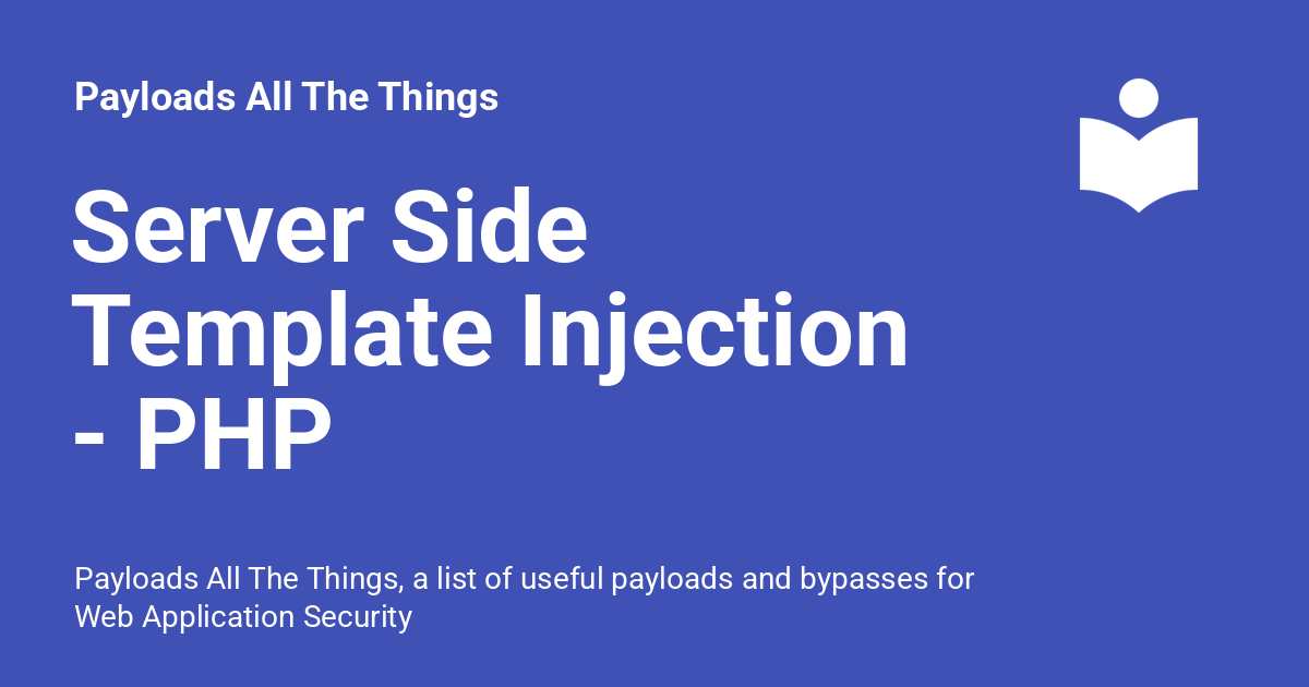 Server Side Template Injection - PHP - Payloads All The Things