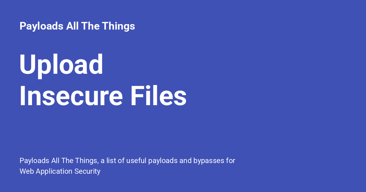 Upload Insecure Files - Payloads All The Things